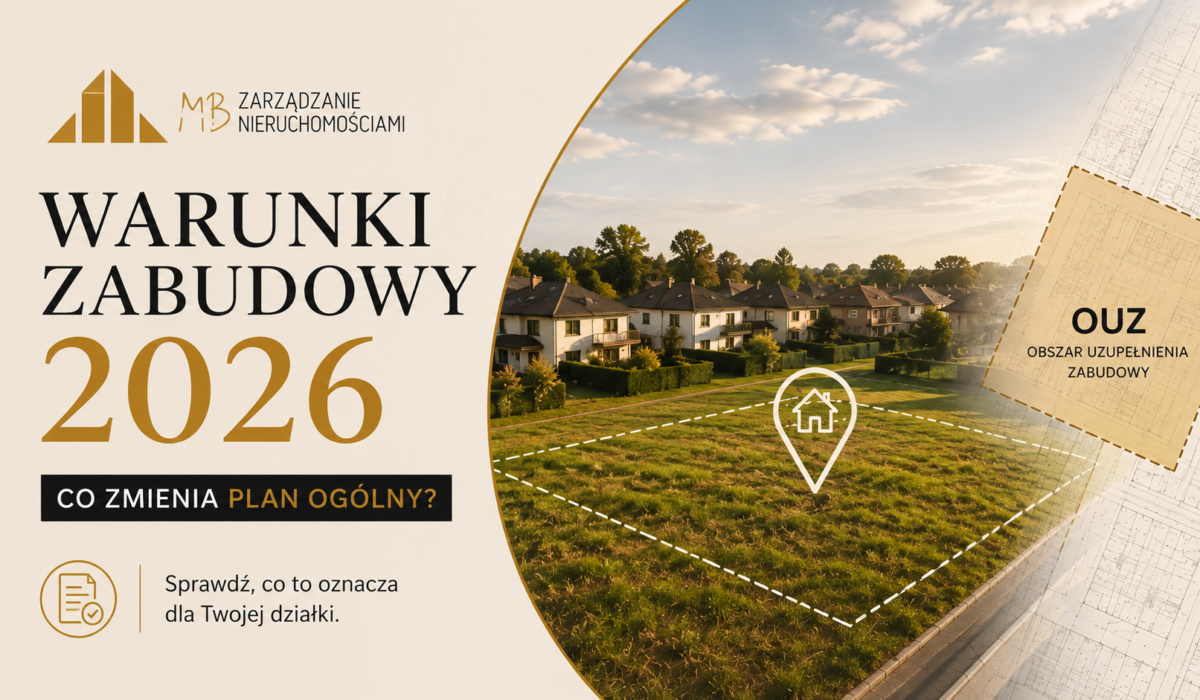 Warunki zabudowy 2026 – co zmienia plan ogólny i kto może stracić możliwość zabudowy działki?